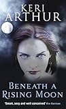 Image de Beneath A Rising Moon: Number 1 in series