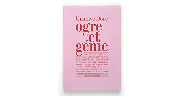 Amazon Fr Gustave Dore Ogre Et Genie Guillaume Dege Olivier Deloignon Collectif Livres