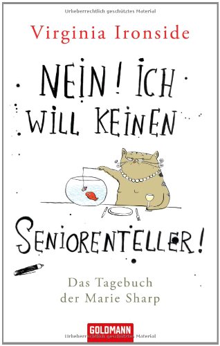 Download Nein! Ich geh nicht zum Seniorentreff! (Virginia Ironside: Die Tagebücher der Marie Sharp, Band 2) Download Nein! Ich geh nicht zum Seniorentreff! (Virginia Ironside: Die Tagebücher der Marie Sharp, Band 2)