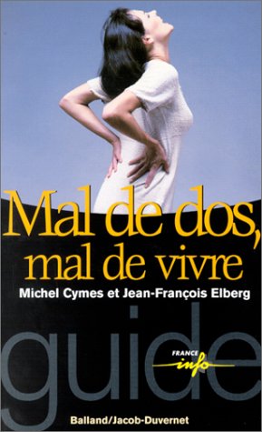 Mal de dos, mal de vivre Mal de dos, mal de vivre
