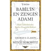 Babil'in En Zengin Adamı: Babil Tabletlerinden Kadim Zenginlik Rehberi