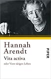 'Vita activa oder Vom tätigen Leben' von Hannah Arendt