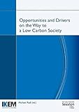 Image de Opportunities and Drivers on the Way to a Low Carbon Society: Proceedings of the Summer Academy 'energy and the Environment'; Guilford, Surrey and Lon