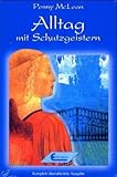 Alltag mit den Schutzgeistern by 