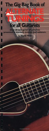 The Gig Bag Book of Alternate Tunings for All Guitarists livre