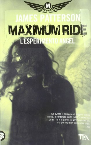 L'esperimento Angel. Maximum Ride
