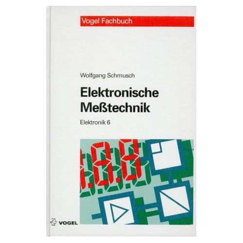 [PDF] Download Elektronik / Elektronische Messtechnik: Prinzipien, Verfahren, Schaltungen Kostenlos