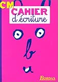 Image de CAHIER D'ECRITURE CM (Ancienne Edition)