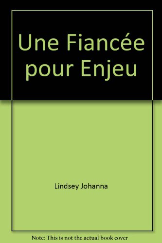 Download Fiancée pour Enjeu (une) Download Fiancée pour Enjeu (une)