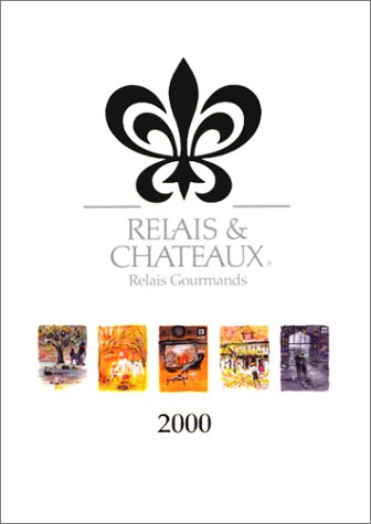 Download Relais & chteaux : relais gourmands 2000 Download Relais & chteaux : relais gourmands 2000