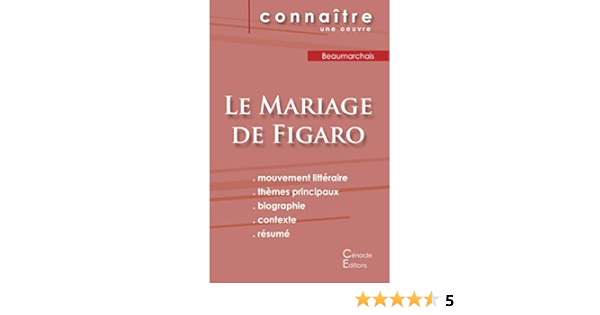 Amazon Fr Fiche De Lecture Le Mariage De Figaro De Beaumarchais Analyse Litteraire De Reference Et Resume Complet Beaumarchais Livres