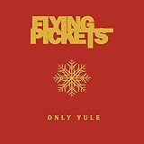 Only Yule - Flying Pickets