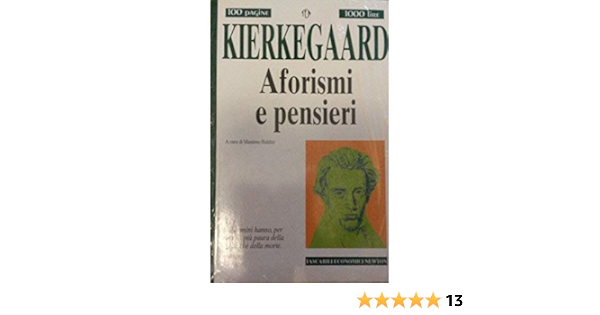 Aforismi E Pensieri Amazon It Kierkegaard Soren Baldini M Libri