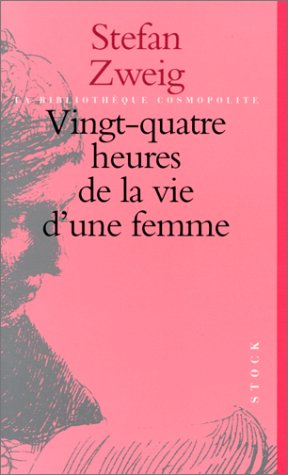 couverture de : Vingt quatre heures dans la vie d'une femme