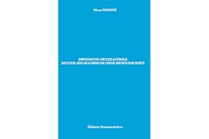 Diplomatie multilatérale : Recueil des Accords de siège signés par Haïti