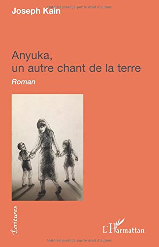 Anyuka,: un autre chant de la terre Roman gratuit Anyuka,: un autre chant de la terre Roman gratuit
