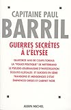 Guerres secrètes à l'Elysée : (1981-1995)