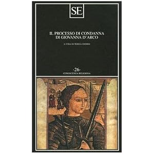 Il processo di condanna di Giovanna d'Arco