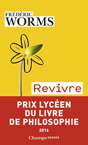 Revivre : Eprouver nos blessures et nos ressources Revivre : Eprouver nos blessures et nos ressources