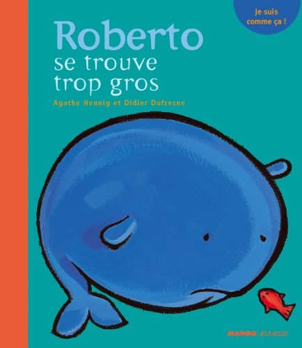 couverture de : Roberto se trouve trop gros