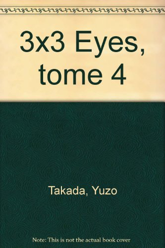 3x3 Eyes — Tome 4