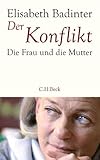Cover zum Buch Der Konflikt: Die Frau und die Mutter