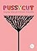 Pussycut: Einzigartige Schnitte für wunderschöne Damenschritte by 