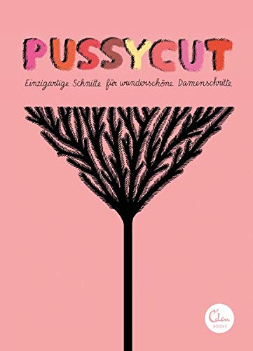 Pussycut: Einzigartige Schnitte für wunderschöne Damenschritte