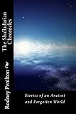 Image de The Shalladarian Chronicles: Stories of an Ancient and Forgotten World (English Edition)