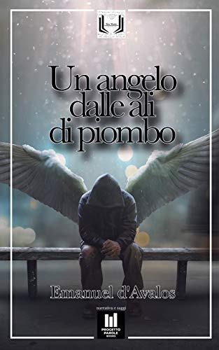 Emanuel d'Avalos - Un angelo dalle ali di piombo (2019)