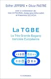 Image de La TGBE : La Très Grande Bagarre bancaire Européenne