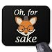 Produktbild Oh, for Fox Sake Mouse Pad Rectangle Non-Slip Rubber Mousepad Gaming Mouse Pads