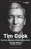 Tim Cook: Das Genie, das Apples Erfolgsstory fortschreibt by