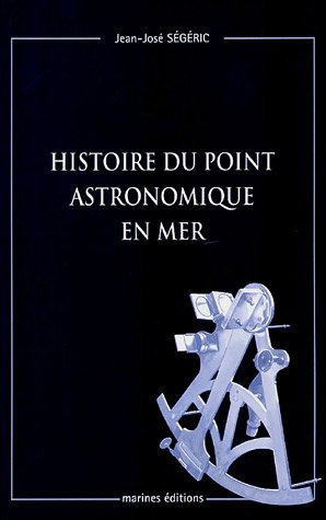 Télécharger Histoire du point astronomique en mer Livre eBook France