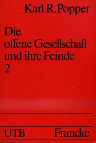 Download UTB für Wissenschaft: Uni-Taschenbücher Nr. 473: Die offene Gesellschaft und ihre Feinde, Band 2 : Falsche Propheten: Hegel, Marx und die Folgen Download UTB für Wissenschaft: Uni-Taschenbücher Nr. 473: Die offene Gesellschaft und ihre Feinde, Band 2 : Falsche Propheten: Hegel, Marx und die Folgen