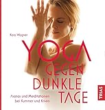 Image de Yoga gegen dunkle Tage: Asanas und Meditationen bei Kummer und Krisen