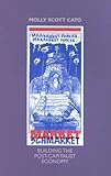 Image de Market, Schmarket: Building the Post-capitalist Society