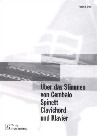 Über das Stimmen von Cembalo, Spinett, Klavichord und Klavier