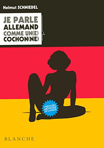 Download JE PARLE ALLEMAND COMME UN(E) COCHON(NE)