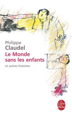 Télécharger Le Monde sans les enfants : Et autres histoires PDF Lire En Ligne Télécharger Le Monde sans les enfants : Et autres histoires PDF Lire En Ligne