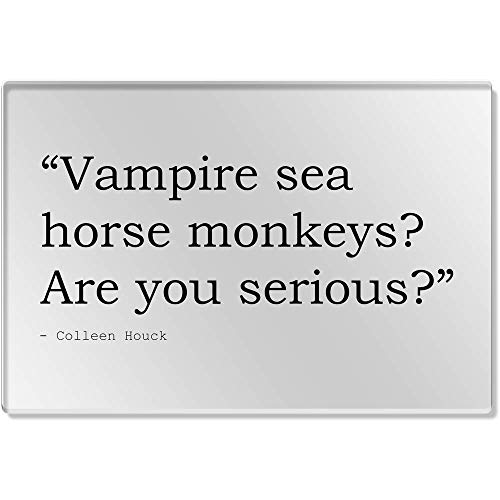 'Vampire sea horse monkeys? Are you serious?' Quote by Colleen Houck Clear Acrylic Table Placemat (CR00061660)