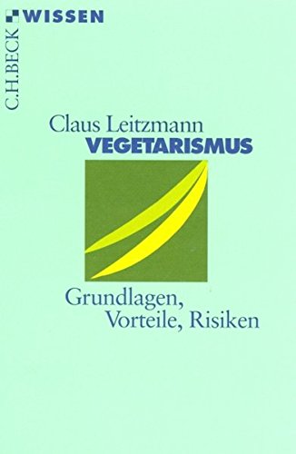 Download Vegetarismus: Grundlagen, Vorteile, Risiken Download Vegetarismus: Grundlagen, Vorteile, Risiken