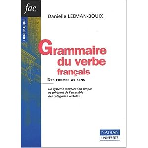 Grammaire du verbe français. : Des formes au sens
