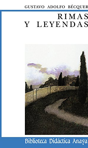 Rimas y leyendas (clásicos - biblioteca didáctica anaya)
