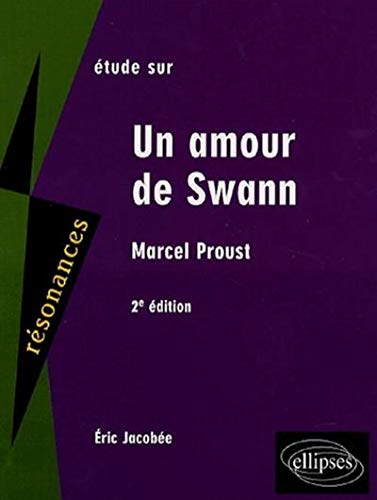 Etude sur Marcel Proust : Un amour de Swann
