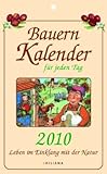 Image de Bauernkalender für jeden Tag 2010: Leben im Einklang mit der Natur