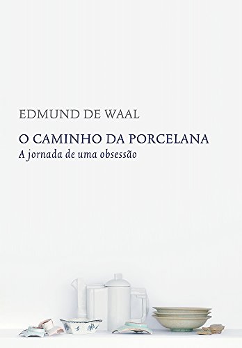 Preisvergleich Produktbild O Caminho da Porcelana (Em Portuguese do Brasil)