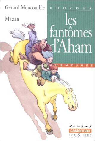 couverture de : Les fant&ocirc;mes d'Aham