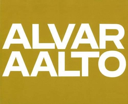 Alvar Aalto: Das Gesamtwerk: Complete Works, 1963-1970 Vol 2 (BIRKHÄUSER)