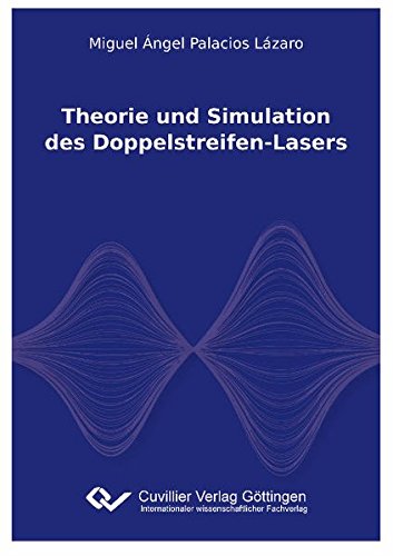 Theorie und Simulation des Doppelstreifen-Lasers